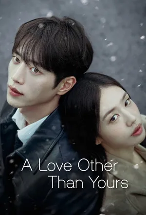A Love Other Than Yours 2026 Season 01 - English Audio WEB-DL | Dubbed Hindi Movie [EP – 02 Added]