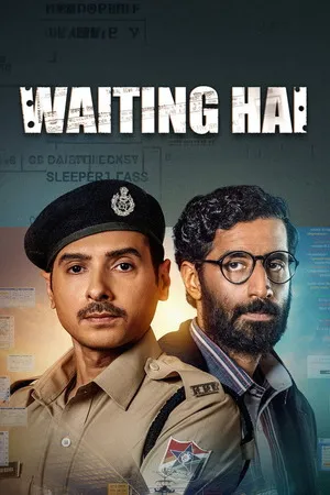 Waiting Hai 2026 Season 1 Dual Audio WEB-DL | Dubbed Hindi Movie [ALL Episodes]